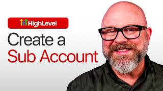 How to Set Up a GoHighLevel Sub-Account in 2026