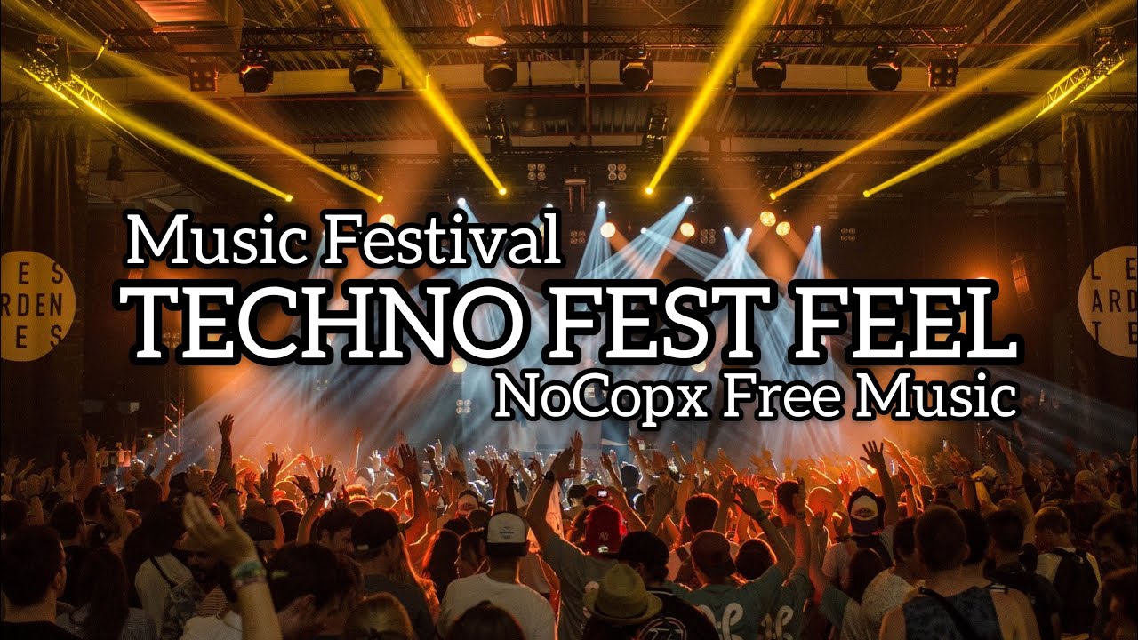 TECHNO FESTIVAL FREE BACKGROUND MUSIC {NOCOPX FREE MUSIC }[ NOCOPYRIGHT FREE BACKGROUND MUSIC]