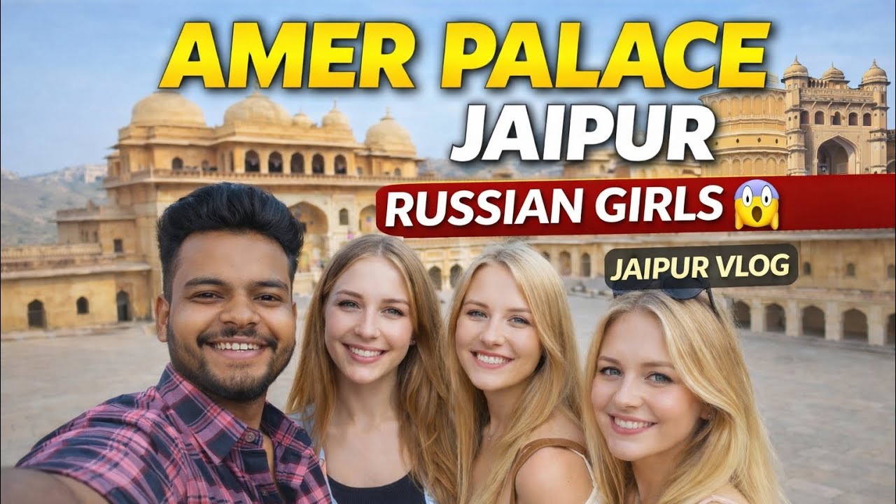 Amer Palace Jaipur Vlog | Foreign Girls in Amer Fort 😲 |Jaipur Travel Vlog😱❤️