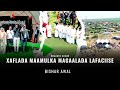 Dhaanto Cusub 2025 Maamulka Magaalada Lafaciise Bishar Awal