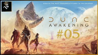 Dune Awakening #05 - “He who controls the spice controls the universe.”