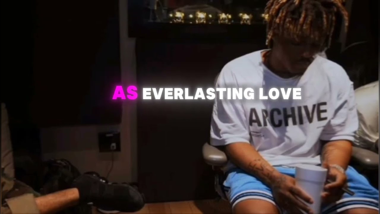 EVERLASTING LOVE- JUICE WRLD juicewrld 999 unreleased rap music hiphop 💯