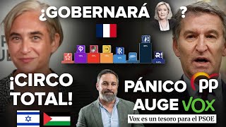 ¡PÁNICO del PP al AUGE de VOX, CIRCO de ADA COLAU con ISRAEL y ¿GOBERNARÁ LE PEN en FRANCIA?