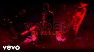 BG Fooley - VaDER (Lyric Video)