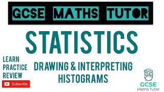 Histograms - Drawing and Interpreting | Grade 7 Maths Revision | GCSE Maths Tutor