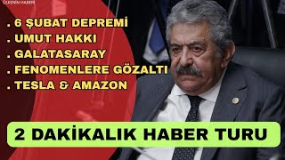 Haberler Son Daki̇ka 6 Şubat Depremi̇, Umut Hakki, Galatasaray Şampi̇yonlar Li̇gi̇ Kadrosu