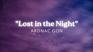 Ardnac Gon - Lost in the Night (Lyrics) | AI Music