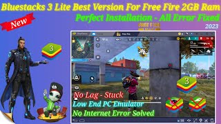 New Bluestacks 3 Lite Best Emulator For Free Fire Low End PC | Best Bluestacks Version For Free Fire