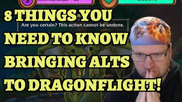 8 Things You Need to Know When Bringing Your Alts to Dragonflight - World of Warcraft