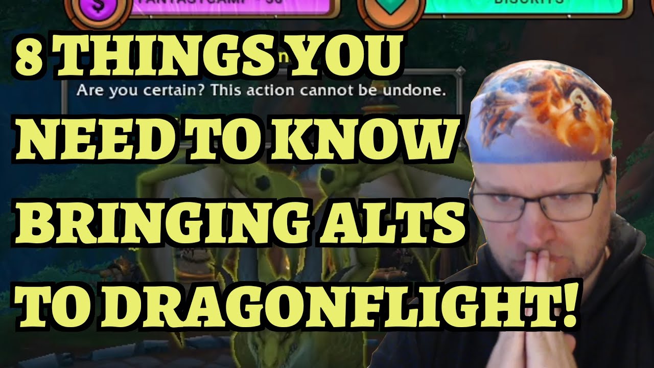 8 Things You Need to Know When Bringing Your Alts to Dragonflight - World of Warcraft