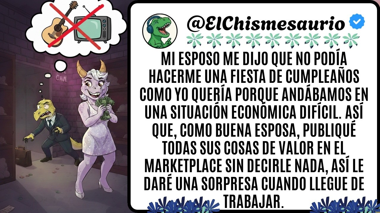 Mi esposo me dijo que no podía hacerme una fiesta de cumpleaños como yo quería