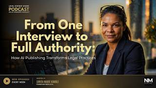 From One Interview to  Full Authority: How AI Publishing Transforms Legal Practices