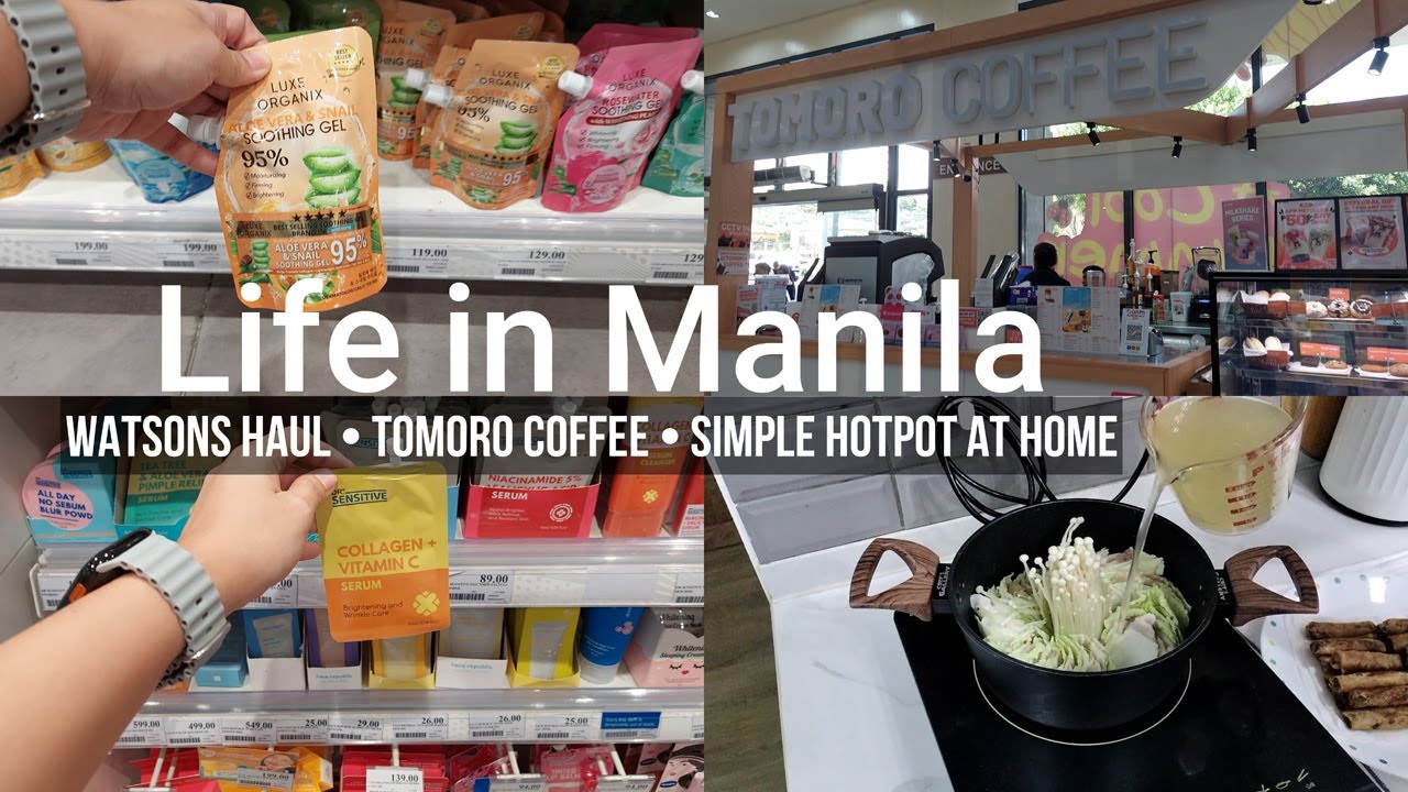 Life in the South of Manila Watsons Haul • Tomoro Coffee • Simple Hotpot at Home