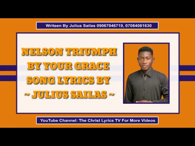 Nelson Triumph By Your Grace Song Lyrics The Christ Lyrics TV class=
