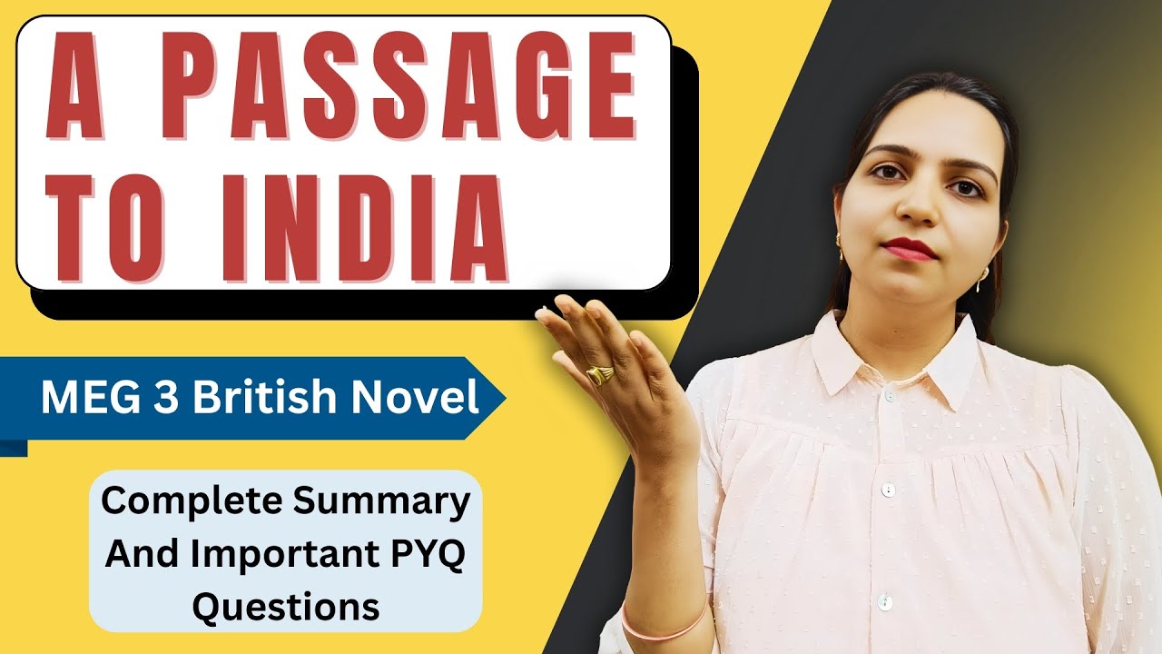 A Passage to India | Summary & Important Questions for MEG 3 British Novel Exam | Ignou Exam