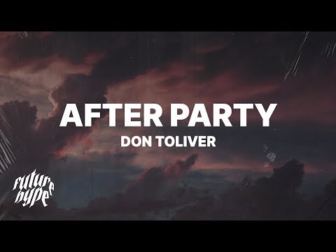 Don Toliver - After Party (Lyrics) "Okay I pull up hop out at the after party"