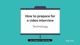 How to Prepare for a Video Interview - Technology