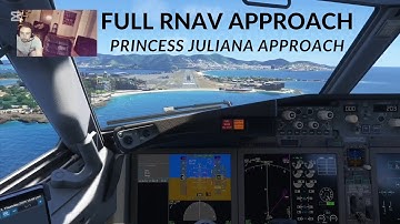 737 MAX Full RNAV Approach and Landing at Princess Juliana! : MSFS 2024