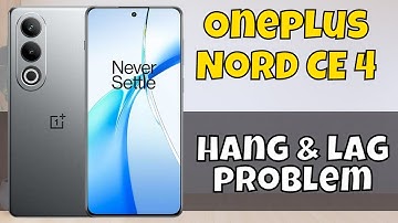 Oneplus Nord CE 4 Device Lagging || Device hanging || lagging Problem || hang & lag problem