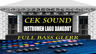 CEK SOUND DANGDUT FULL BASS GLERR MANTUL