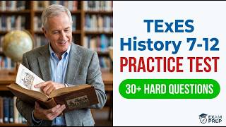 TExES History 7 12 Practice Test