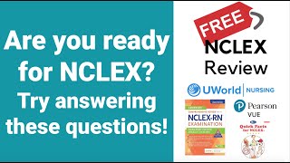 NCLEX Review FREE! Try Answering These Questions | Test Your NCLEX Readiness
