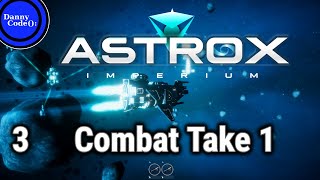 ASTROX IMPERIUM Episode 3 - Combat Take 1 | Gameplay | Playthrough #AstroxImperium