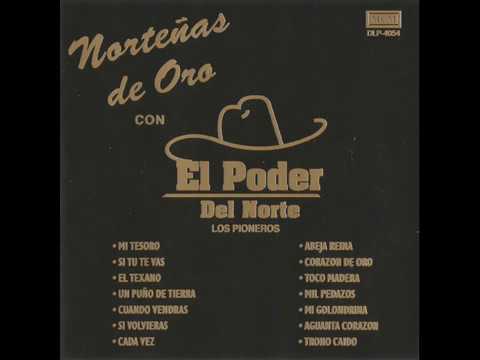 Si Volvieras - El Poder del Norte