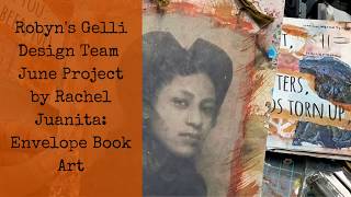 Robyn’s Gelli Team June Printables — Rachel Juanita’s Project — Envelope Album