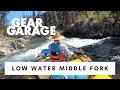 Gear Garage Ep. 208: Some Advice for Rowing the Middle Fork of the Salmon River at Low Water