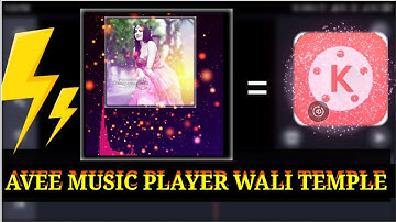 Make Visualizer template video like avee music player by Kinemaster