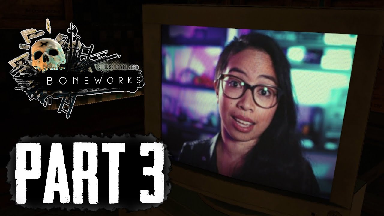 Boneworks First Playthrough Part 3 - Oculus Rift CV1