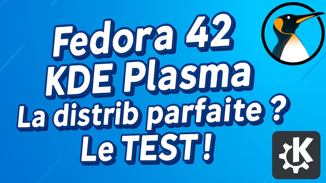 Fedora Linux 42 KDE Plasma : La distrib parfaite ? Le TEST ! - YouTube