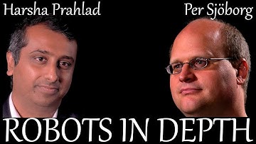 Harsha Prahlad  in Robots in Depth #21 Sponsor: Aptomica.com Host: Per Sjöborg