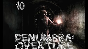 MORE SPIDERS | Penumbra: Overture - Episode 10
