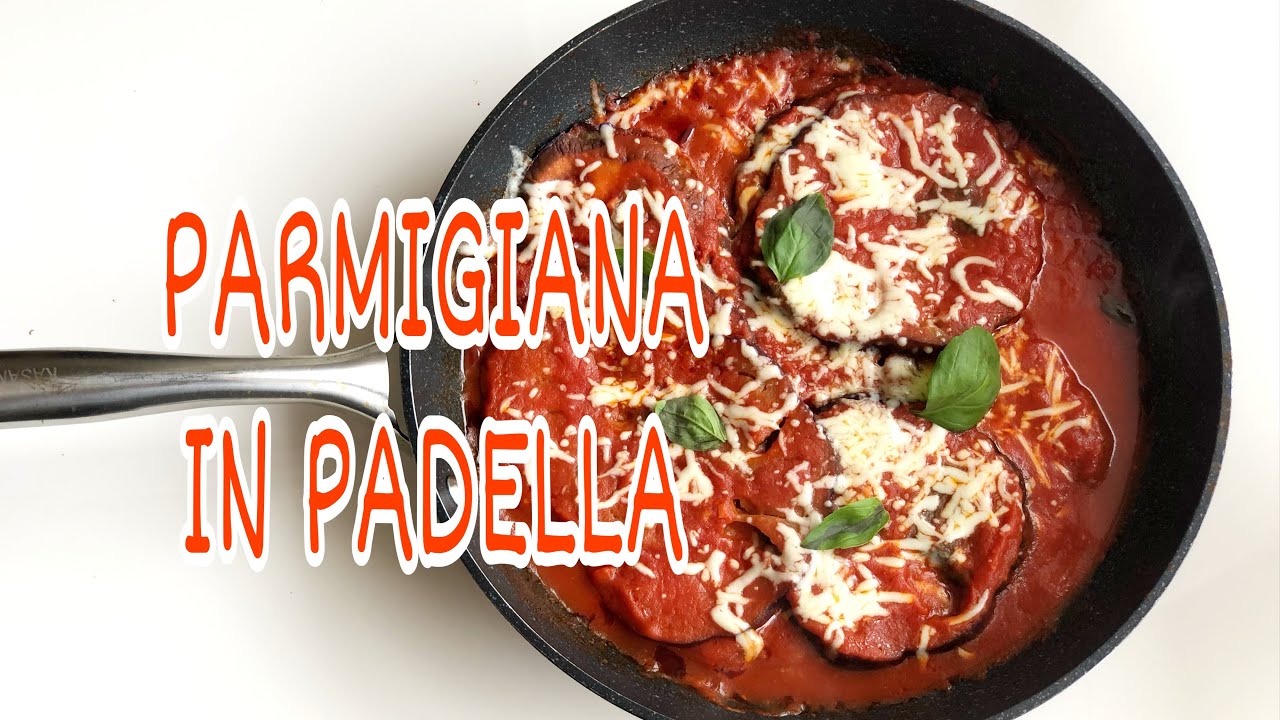 Parmigiana di melanzane in PADELLA. SENZA FRIGGERE SENZA FATICA