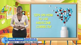 Social studies - grade 5: helpful drugs