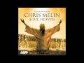 Chris Melin - Soul Heaven 2012 Edit