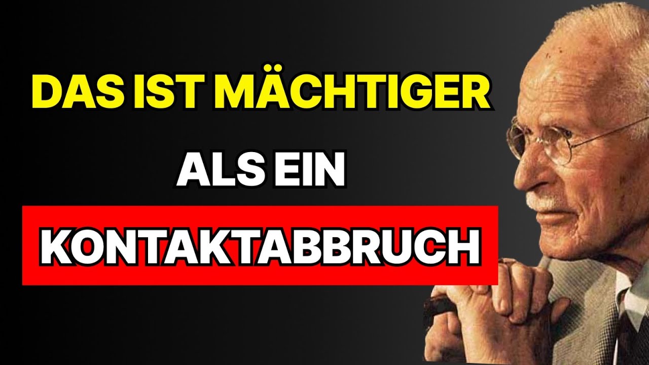 Vergiss den traditionellen KONTAKTABBRUCH: Nutze die emotionale Kraft DEINES SCHWEIGENS | Carl Jung