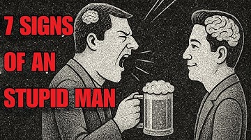 7 Signs Of A Stupid Man - Carl Jung