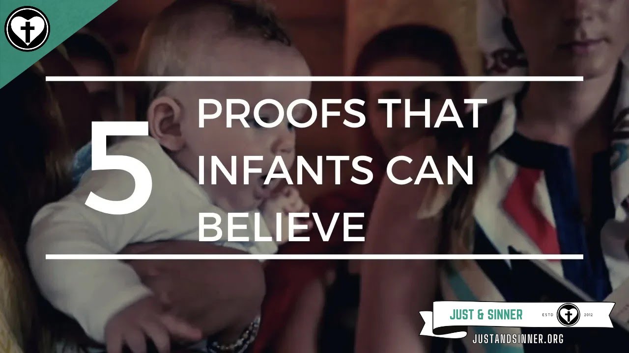 Five Proofs of Infant Faith