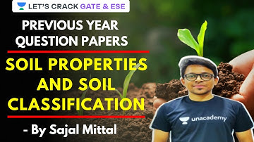 Soil Properties and Soil Classification | Previous Year Question Papers | GATE/ESE (CE) | Mr. Sajal