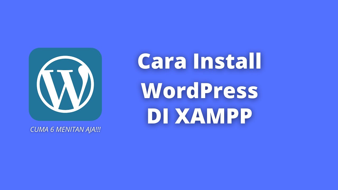 Cara Terbaru Install WordPress Di Xampp - YouTube