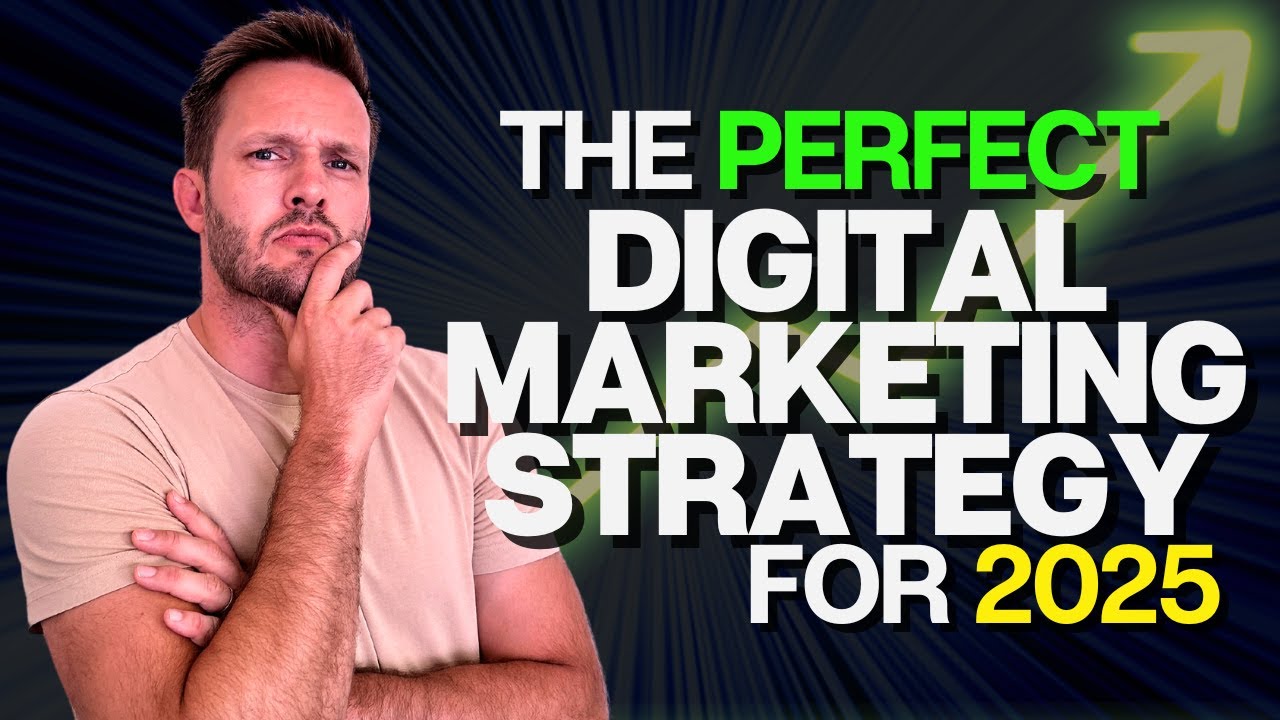 How to create the  Ultimate Digital Marketing Strategy for 2025 (4 Simple Steps)