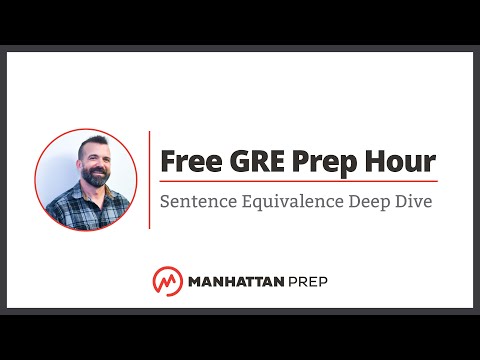 Free GRE Prep Hour: Sentence Equivalence Deep Dive