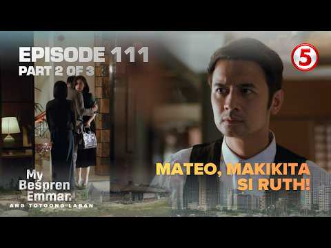 My Bespren Emman | Episode 111 | Part 2 | September 21, 2026 | JM De Guzman and Shaina Magdayao