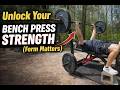Unlock Your Bench Press Strength (Form Matters)