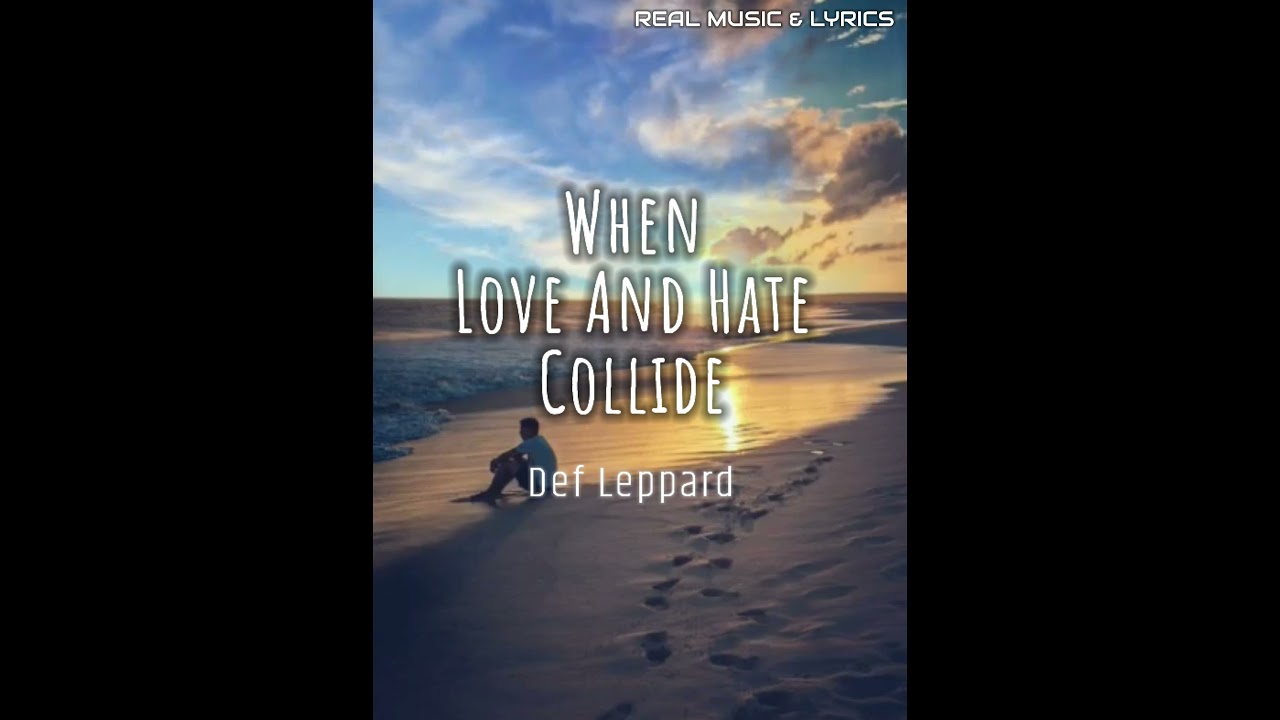 When Love And Hate Collide Lyrics Def Leppard YouTube When love and hate collide lyrics def leppard youtube
