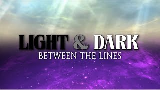 Between the Lines FFXIV Lore: Light and Dark
