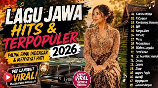 LAGU JAWA HITS TERBARU  2026🔥 POP DANGDUT VIRAL |TIKTOK PALING DI CARI